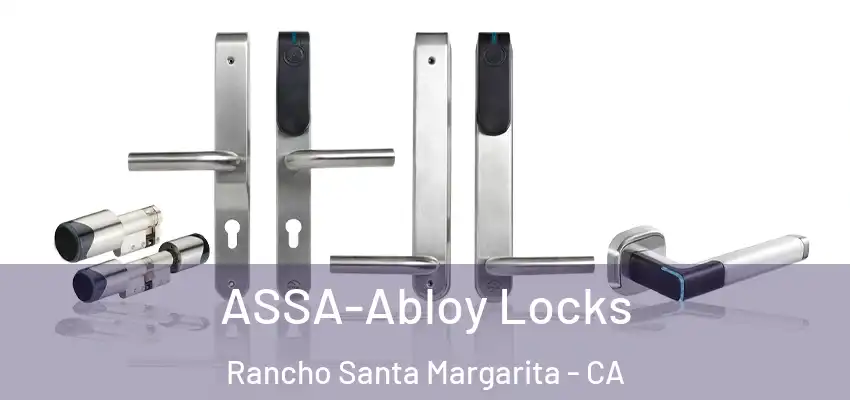  ASSA-Abloy Locks Rancho Santa Margarita - CA